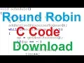 Round Robin C Code with download