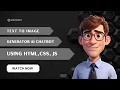 Text to Image Generator AI Chatbot using HTML CSS and JavaScript