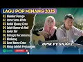 Download Lagu Shany ft Opik - BIDADARI SARUGO - SAMO SAMO RINDU - SADAR DIRI || LAGU POP MINANG TERPOPULER 2025