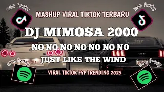 dj mimosa 2000 no no no no no just like the wind sound viral di tiktok 