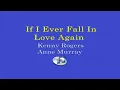 IF I EVER FALL IN LOVE AGAIN - Kenny Rogers duet Anne Murray (Lyrics Video)