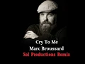 Marc Broussard - Cry to Me - Sol Productions Remix