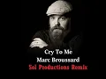 Lagu Marc Broussard - Cry to Me - Sol Productions Remix