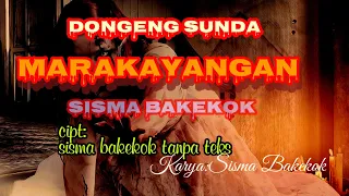 Download Dongeng Sunda Marakayangan part-1 MP3