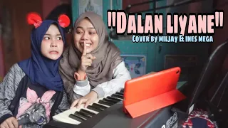 Download (DALAN LIYANE) COVER BY MILJAY \u0026 INES MEGA MP3