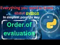 Order of evaluation in python Expression evaluation operator precedence python tutorial complete