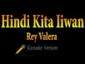 Download Lagu Rey Valera - Hindi Kita Iiwan (Karaoke)