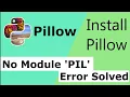 How to Install Pillow PIL Module pip install Pillow Python Yoo The Best