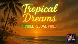 tropical dreams chill reggae vibes for summer relaxation 