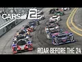 Project CARS 2: ROAR BEFORE THE 24