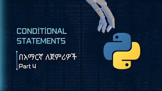 PYTHON Conditional Statements Python in Amharic Python tutorials for beginner