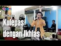 Lagu Kulepas dengan Ikhlas - Indri Nugraha || Dewa Nada Campursari