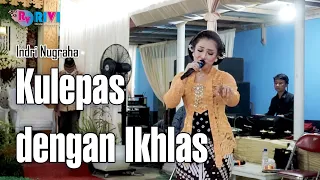Download Kulepas dengan Ikhlas - Indri Nugraha || Dewa Nada Campursari MP3