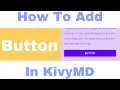 How To Add Buttons In KivyMD Tutorial-4 KivyMD