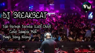 Download DJ Breakbeat |Tak Pernah Ternilai (Last Child) x Cinta Sampai Mati x Mimpi Yang Hilang MP3