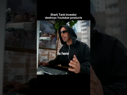 Shark Tank investor destroys YouTuber products