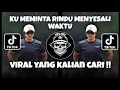 Lagu KU MEMINTA RINDU MENYESALI WAKTU COVER FULL SONG VIRAL TIKTOK