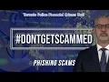 by a Phishing Scam Det David Coffey TorontoPolice Financial Crimes Unit