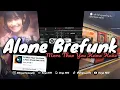Download Lagu DJ ALONE X MORE THAN YOU KNOW MENGKANE VIRAL TIK TOK DIRGA YETE (Slow \u0026 Reveb) 🎧