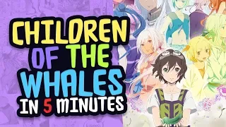 children of the whales review in 5 minutes