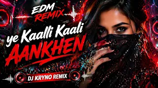 ye kaali kaali aankhen edm remix 90s bollywood party remix dj kryno remix
