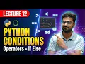 Python Operators Conditional Statements Comparison Logical Identity If-Else Explained