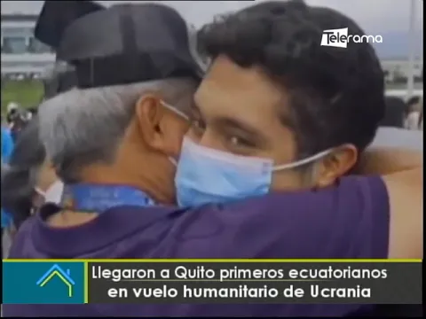 Llegaron a Quito primeros ecuatorianos en vuelo humanitario de Ucrania