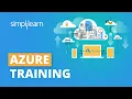 Azure Training Azure Tutorial For Beginners Microsoft Azure Fundamentals Training Simplilearn
