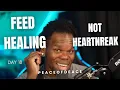 Download Lagu Stop Feeding Heartbreak. Start Feeding Healing.