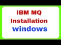 IBM MQ CLASS2-BATCH55 IBM MQ Installation Windows Queue Manager Creation