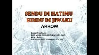 Download Arrow - Sendu Dihatimu Rindu Dijiwaku HQ MP3