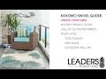 Kokomo Swivel Glider Features
