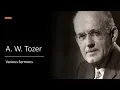 Download Lagu A W  Tozer   Attributes of God 1   the Holiness of God