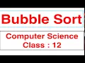 Bubble Sort Python Class 12 Computer Science Class 12 Computer Science Class 12 Python