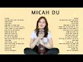 Micah Du Playlist
