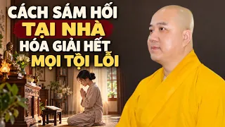 Cách Sám Hối Tại Gia Hiệu Quả Nhất! Bài Giảng Hay Ai Cũng Nên Nghe | Thầy Thích Pháp Hòa Canada