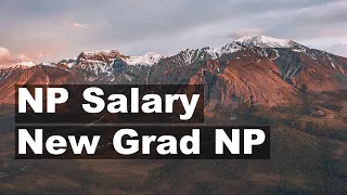 How much does a nurse practitioner make New grad NP salary NP Salary