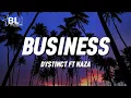 Dystinct ft Naza - Business (Paroles / Lyrics / Letra) Speed up ah ah aah je suis en business