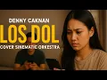 Download Lagu Denny Caknan - LOS DOL Cover Sinematic Orkestra #denycaknan #losdol #coverlagu