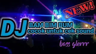 dj bam bim bum cocok untuk cek sound dan battle sound