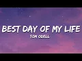 Download Lagu Tom Odell - Best Day of My Life (Lyircs)