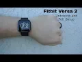 NEW Fitbit Versa 2 Smartwatch Unboxing and Full Setup