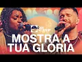 Download Lagu Mostra a Tua Glória - GBA Worship (Video Oficial)