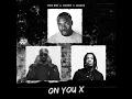 ON YOU IV (feat. Joeboy & Oxlade)