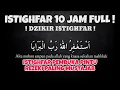 Download Lagu ISTIGHFAR 10 JAM - ISTIGHFAR PEMBUKAPINTUREZEKI - ISTIGFAR TAUBATAN NASUHA - ISTIGHFAR PENENANG HATI