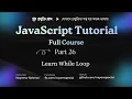 JavaScript Bangla Tutorial Learn While Loop in JavaScript with Practical Example