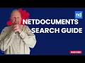 How to Search in NetDocuments Basic vs Advanced Search Tips Hidden Features