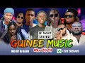 GUINÉE MUSIQUE MIX 2024 | LEATEST GUINEA MUSIC | DJ BAXO | Saifond | Black Barry | Tati Tati | A2