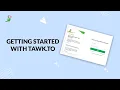Getting started with tawk to