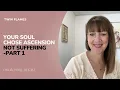 Lagu Twin Flames - Your Soul Chose Ascension, Not Suffering - Part 1